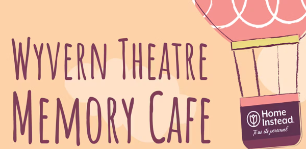 Memory Cafe at Wyvern Theatre